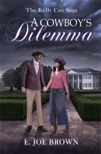 A Cowboy's Dilemma (Kelly Can Saga Book 3)